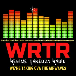 WRTR - Regime Takeova Radio